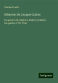 Mémoires de Jacques Gaches Mémoires de Jacques Gaches