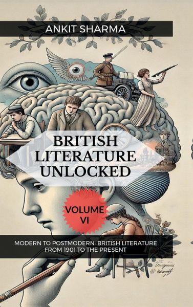 British Literature Unlocked Volume VI British Literature Unlocked Volume VI