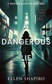 A Dangerous Lie A Dangerous Lie