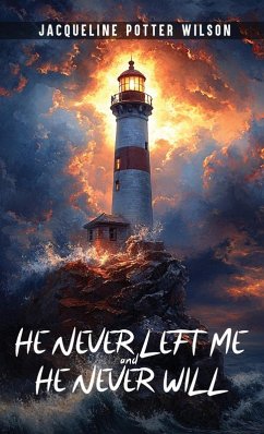 HE NEVER LEFT ME and HE NEVER WILL - Wilson, Jacqueline Potter