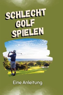 Cover Schlecht Golf spielen