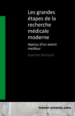 Les grandes étapes de la recherche médicale moderne Les grandes étapes de la recherche médicale moderne