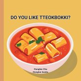 DO YOU LIKE TTEOBOKKI? DO YOU LIKE TTEOBOKKI?