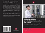 Programação da produção para máquinas paralelas: