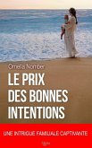 Le prix des bonnes intentions