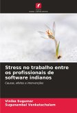 Stress no trabalho entre os profissionais de software indianos Stress no trabalho entre os profissionais de software indianos