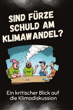 Sind Fürze schuld am Klimawandel? - Schubert, Lucas