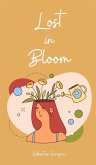 Lost in Bloom