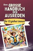Das große Handbuch der Ausreden für Erzieher:innen