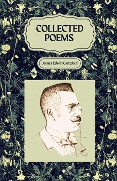 Collected Poems of James Edwin Campbell - Campbell, James Edwin