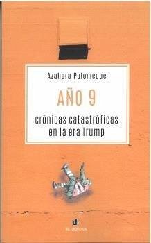 Cover AÑO 9. CRÓNICAS CATASTRÓFICAS EN LA ERA TRUMP