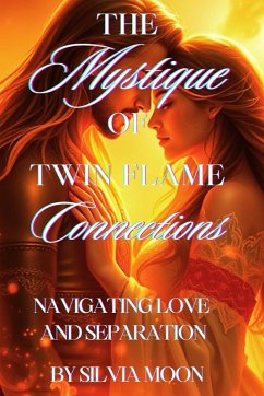 Cover The Mystique of Twin Flame Connections