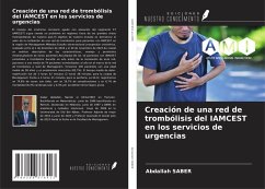 Creación de una red de trombólisis del IAMCEST en los servicios de urgencias - Saber, Abdallah