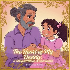 The Heart Of my Daddy - Paulino, Dennise