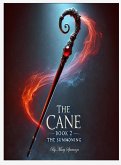 The Cane - Book 2 - The Summoning The Cane - Book 2 - The Summoning