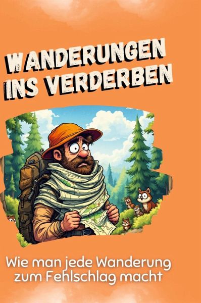 Wanderungen ins Verderben