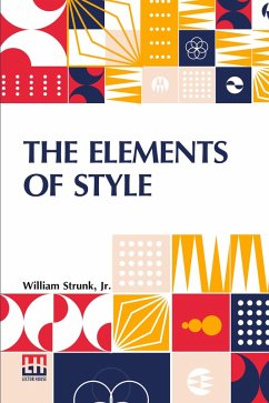 The Elements Of Style - Strunk, Jr. William