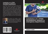 Installation of a STEMI thrombolysis network in emergency departments Installation of a STEMI thrombolysis network in emergency departments