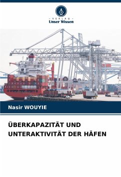 Cover ÜBERKAPAZITÄT UND UNTERAKTIVITÄT DER HÄFEN