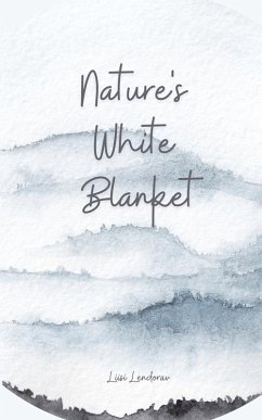 Nature's White Blanket - Lendorav, Liisi