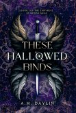These Hallowed Binds These Hallowed Binds
