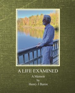 A Life Examined - Baron, Henry J