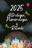 Astrologia, Numerologia e Rituali 2025