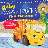 Baby Garbage Truck's First Christmas Baby Garbage Truck's First Christmas