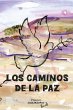 LOS CAMINOS DE LA PAZ - Bild 1