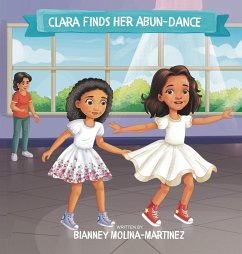 Clara Finds Her Abun-dance - Molina-Martinez, Bianney