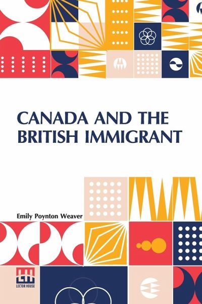 Canada And The British Immigrant Canada And The British Immigrant