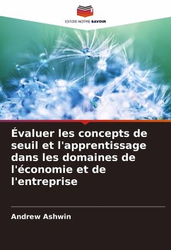 Évaluer les concepts de seuil et l'apprentissage dans les domaines de l'économie et de l'entreprise - Ashwin, Andrew