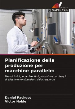 Cover Pianificazione della produzione per macchine parallele: