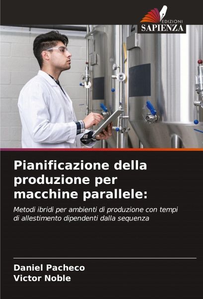Pianificazione della produzione per macchine parallele: Pianificazione della produzione per macchine parallele: