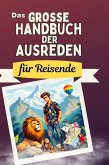 Das große Handbuch der Ausreden Das große Handbuch der Ausreden