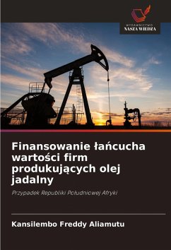 Finansowanie ¿a¿cucha warto¿ci firm produkuj¿cych olej jadalny Cover Finansowanie ¿a¿cucha warto¿ci firm produkuj¿cych olej jadalny