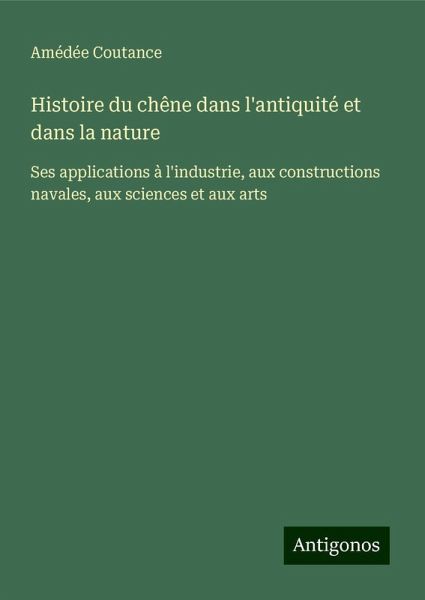 Histoire du chêne dans l'antiquité et dans la nature