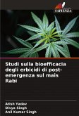 Studi sulla bioefficacia degli erbicidi di post-emergenza sul mais Rabi Studi sulla bioefficacia degli erbicidi di post-emergenza sul mais Rabi