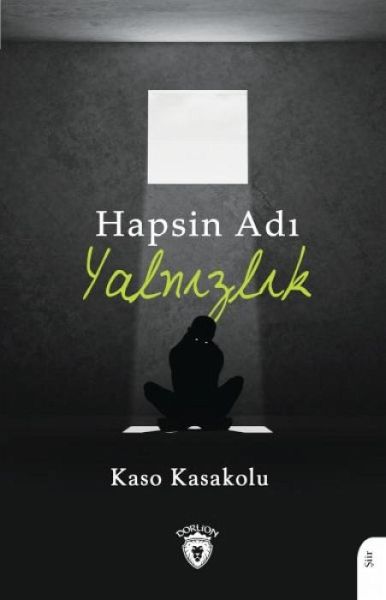 Hapsin Adi Yalnizlik Hapsin Adi Yalnizlik