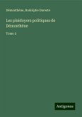 Les plaidoyers politiques de Démosthène Les plaidoyers politiques de Démosthène