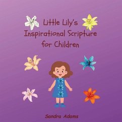 Little Lily's Inspirational Scripture for Children - Adams, Sandra