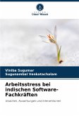 Arbeitsstress bei indischen Software-Fachkräften Arbeitsstress bei indischen Software-Fachkräften