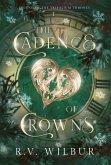 The Cadence of Crowns The Cadence of Crowns