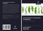 Farmacognosie en fytochemie: Praktijkboek Farmacognosie en fytochemie: Praktijkboek