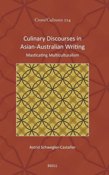 Culinary Discourses in Asian-Australian Writing Culinary Discourses in Asian-Australian Writing
