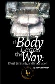 The Body Leads the Way