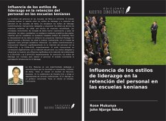 Cover Influencia de los estilos de liderazgo en la retención del personal en las escuelas kenianas