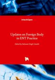 Updates on Foreign Body in ENT Practice Updates on Foreign Body in ENT Practice