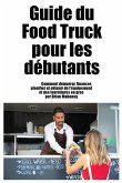 Guide du Food Truck pour les débutants Guide du Food Truck pour les débutants