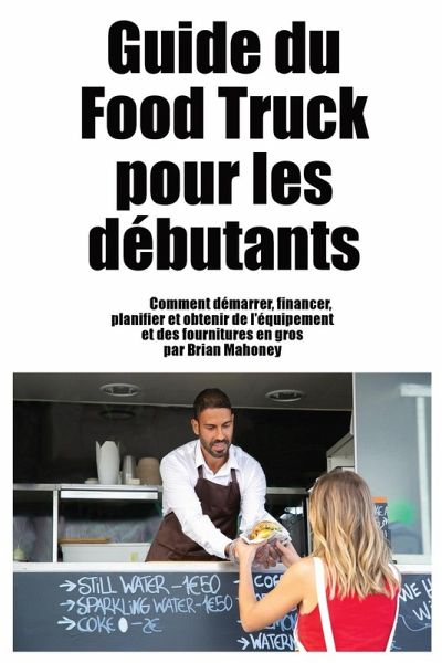 Guide du Food Truck pour les débutants